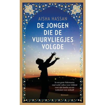 De Jongen Die De Vuurvliegjes Volgde - Aisha Hassan