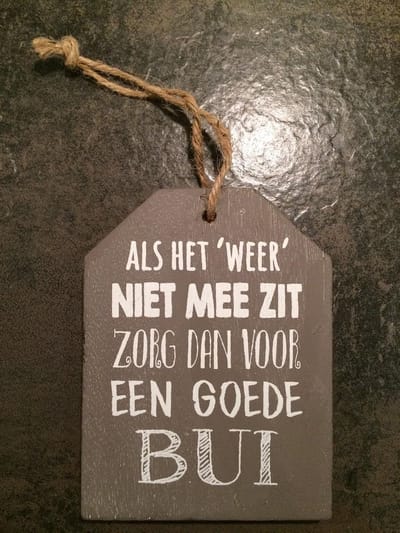Tekst Label Als het weer niet mee zit 14 x 10 cm