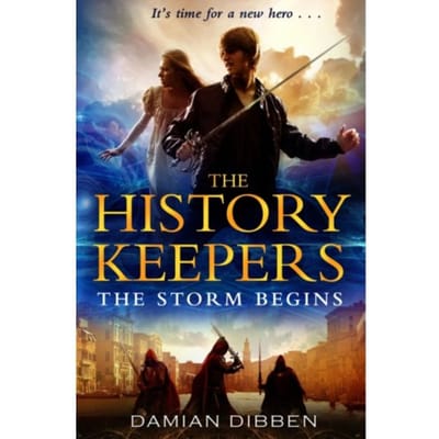 The History Keepers: The Storm Begins - The History Keepers - Damian Dibben