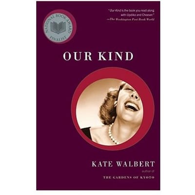 Our Kind - Kate Walbert