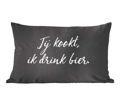 Sierkussens - Kussentjes Woonkamer - 60x40 cm - Jij kookt, ik drink bier - Bier - Quotes - Spreuken - Alcohol