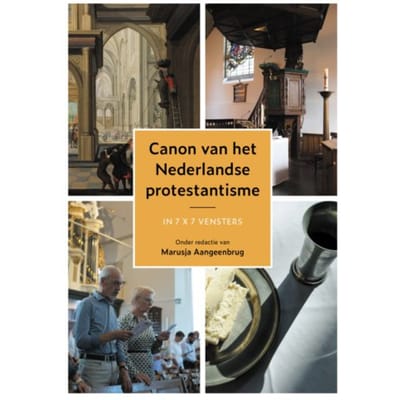 Canon Van Het Nederlandse Protestantisme - Marusja Aangeenbrug (red)