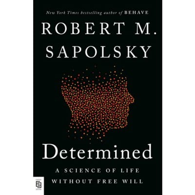 Determined - Robert M. Sapolsky