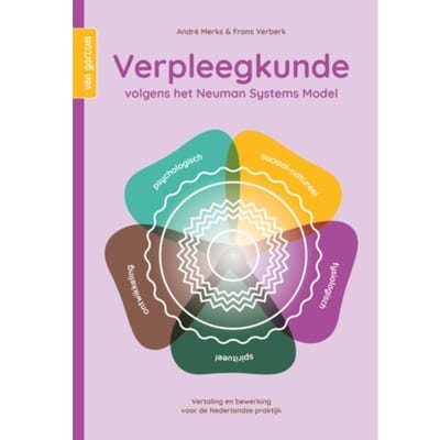 Verpleegkunde Volgens Het Neuman Systems Model - André Merks