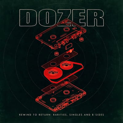Rewind To Return: Rarities, Singles And B-Sides - Dozer
