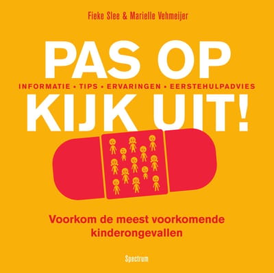 Pas op, kijk uit
