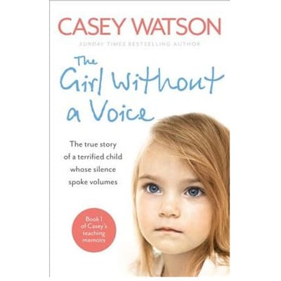 The Girl Without A Voice - Casey Watson