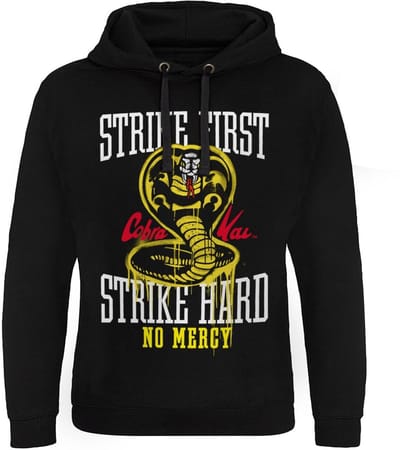 Cobra Kai Strike First Strike Hard No Mercy Epic Hoodie SP-37-CK001-H41-4