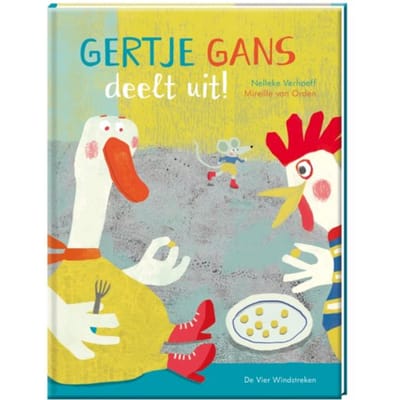 Gertje Gans Deelt Uit! - Mireille van Orden