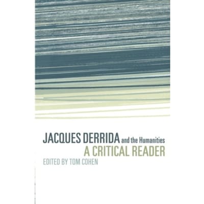 Jacques Derrida And The Humanities