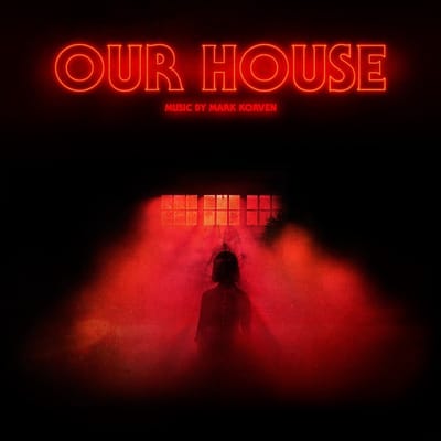 Mark Korven - Our House (LP) ( Limited Edition)