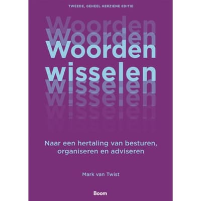 Woorden Wisselen - Mark van Twist