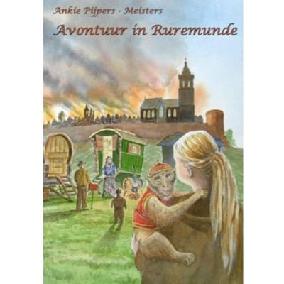 Avontuur In Ruremunde - Ankie Pijpers-Meisters