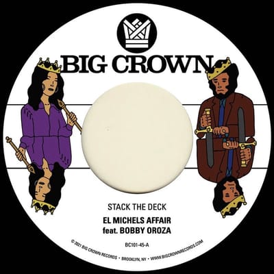 El Michels Affair, Bobby Oroza - Stack The Deck / Things Done Changed (7" Single)