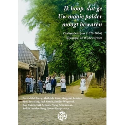 Ik Hoop, Dat Ge Uw Mooie Polder Moogt Bewaren