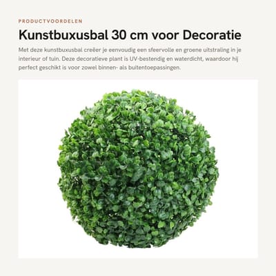 Dailygoods- Buxusbal 30 cm - Kunstplant - Decoratieve Plant - Uv-bestendig - Waterdicht - Geschikt voor Bruiloft/Feest