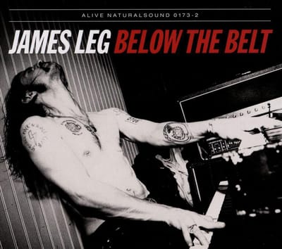 James Leg - Below The Belt