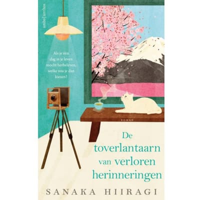 De Toverlantaarn Van Verloren Herinneringen - Sanaka Hiiragi