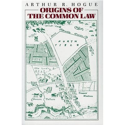 Origins Of The Common Law - Hogue, Arthur