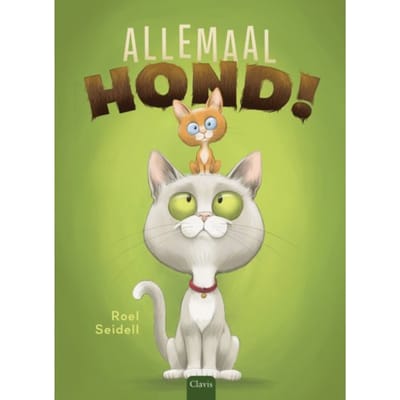 Allemaal Hond! - Roel Seidell