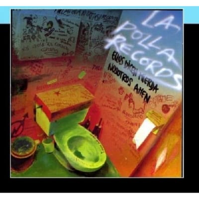 Ellos Dicem Mierda Nosotros Amen - La Polla Records