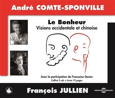 André Comte-Sponville & François Julien - Le Bonheur - Visions Occidentale Et Chinoise (3 CD)