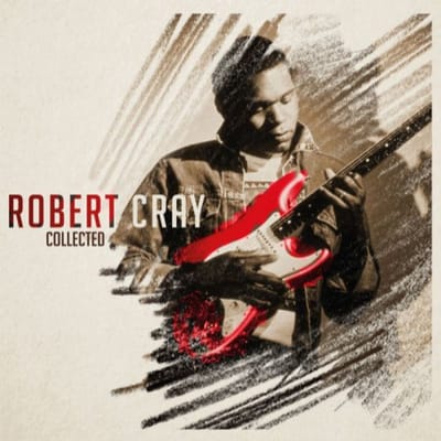 Collected - Robert Cray