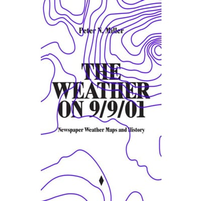 The Weather On 9/9/01 - Peter N. Miller