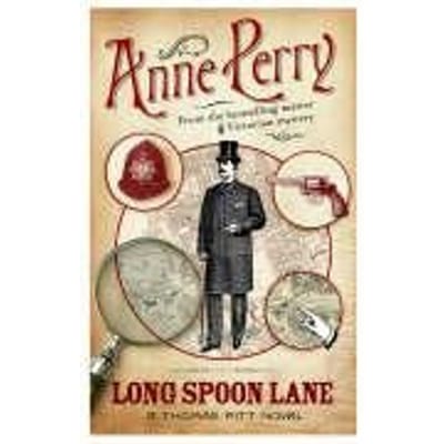 Long Spoon Lane (Thomas Pitt Mystery, Book 24) - Anne Perry