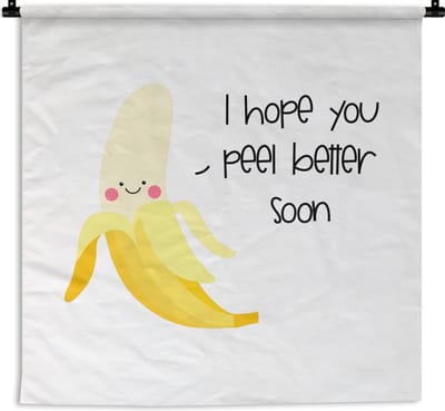 Wandkleed - Wanddoek - Beterschap - Spreuken - Bananen - 180x180 cm - Wandtapijt