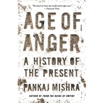 Age Of Anger - PANKAJ MISHRA