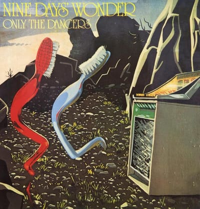 Nine Days Wonder - Only The Dancers (LP)