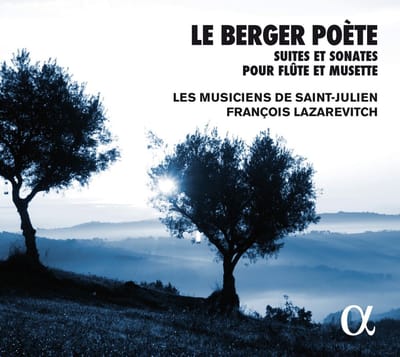 Les Musiciens De Saint-Julien & Franco Lazarevitch - Le Berger Poete. Suites Et Sonates Pour Flute Et M (CD)