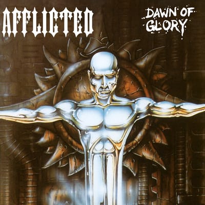 Dawn Of Glory (Re-Issue 2023) - Afflicted