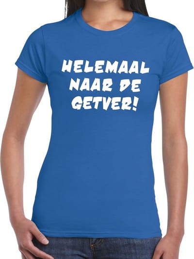 Helemaal naar de Getver tekst t-shirt blauw dames - dames shirt Helemaal naar de Getver ! XS