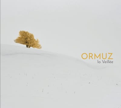 Ormuz - La Veillée (CD)