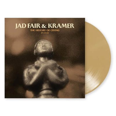 Jad Fair & Kramer - The History Of Crying (Revisited) (LP) (Coloured Vinyl) (Limited Edition)