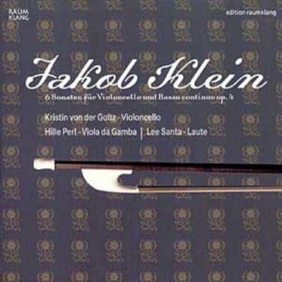 Kristin Von Der Golz & Hille Perl - Klein: Six Sonatas For Violoncello & Basson Continuo (CD)