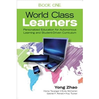 The Take-Action Guide To World Class Learners Book 1: How To Make Personalization And Student - Zhao