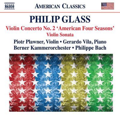 Piotr Plawner, Gerardo Vila, Berner Kammerorchester, Philippe Bach - Glass: Violin Concerto No. 2 'American Four Seasons' | Violin Sonata (CD)