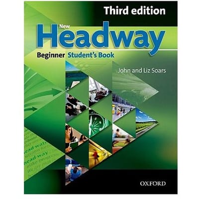 New Headway: Beginner Third Edition: Student's Book - John Soars