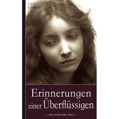 Lena Christ: Erinnerungen Einer - Lena Christ