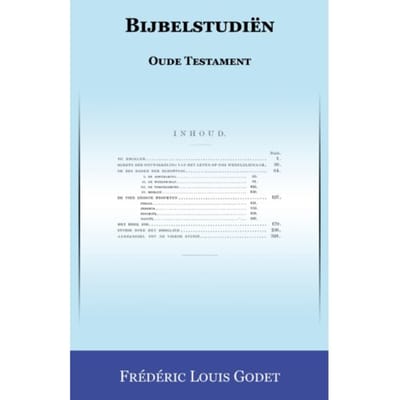 Bijbelstudiën Oude Testament - Frédéric Louis Godet