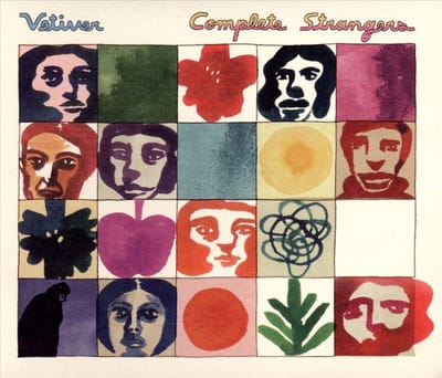 Complete Strangers - Vetiver