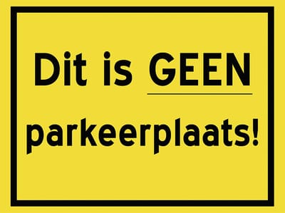 Bord/ waarschuwing | "Dit is GEEN parkeerplaats!" | 40 x 30 cm | Geel/ zwart | Parkeren | Kunststof | Hinder | Parkeerverbod | 1 stuk