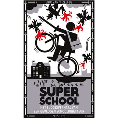 Superschool - Eric van 't Zelfde