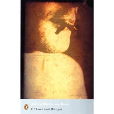 Of Love And Hunger - Penguin Modern Classics - Julian MacLaren-Ross