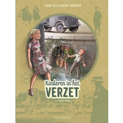Steeds Erger - Kinderen In Het Verzet - Dugomier