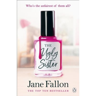 The Ugly Sister - Jane Fallon