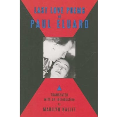 Last Love Poems Of Paul Eluard - Paul Eluard